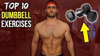 Top 10 Dumbbell Exercises to Build Muscle (HIT EVERY MUSCLE!!)
